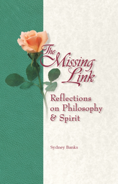 Missing Link, The : Reflections on Philosophy and Spirit, Paperback / softback Book