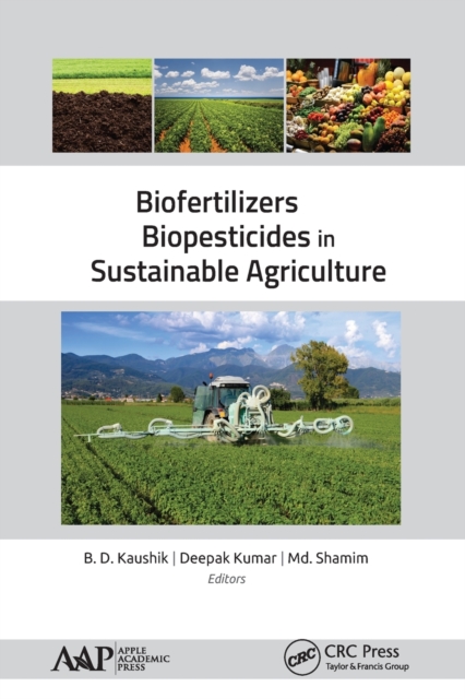 Biofertilizers and Biopesticides in Sustainable Agriculture, Paperback / softback Book