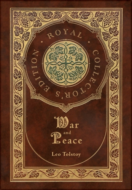 War and Peace (Royal Collector's Edition) (Annotated) (Case Laminate Hardcover with Jacket), Hardback Book