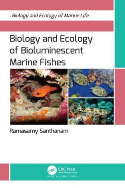 Biology and Ecology of Bioluminescent Marine Fishes, Hardback Book
