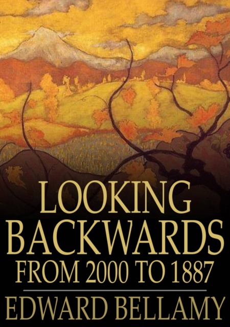 Looking Backwards : From 2000 to 1887, EPUB eBook