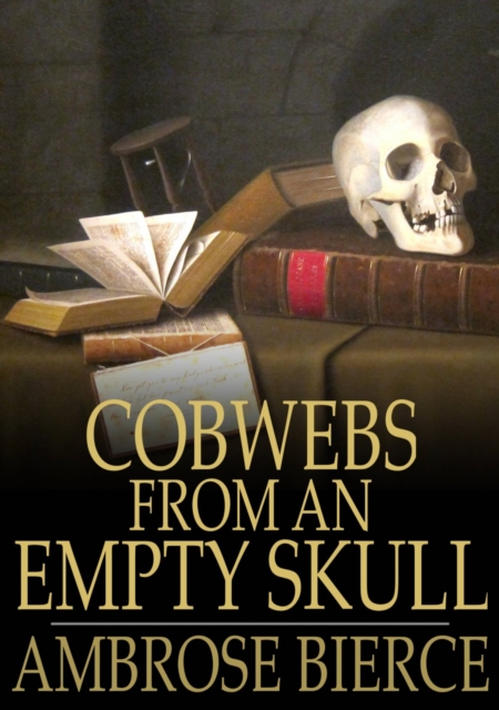 Cobwebs From an Empty Skull, EPUB eBook