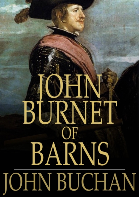 John Burnet of Barns : A Romance, EPUB eBook