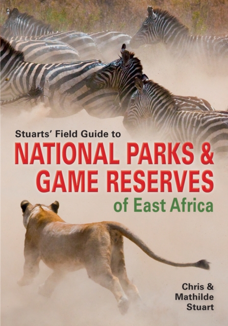 Stuarts' Field Guide to National Parks & Game Reserves of East Africa, EPUB eBook