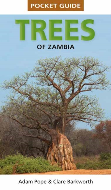 Pocket Guide Trees of Zambia, Paperback / softback Book