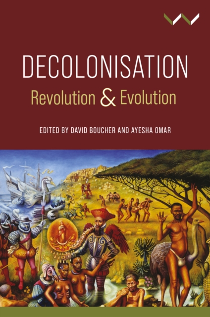 Decolonisation : Revolution and Evolution, PDF eBook