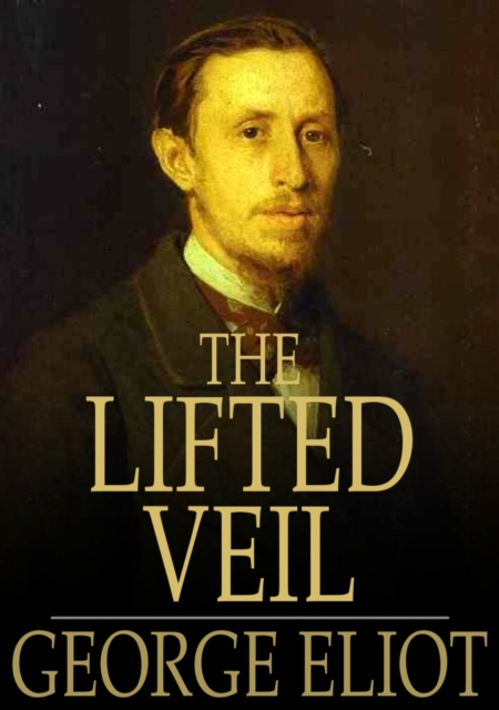 The Lifted Veil, EPUB eBook