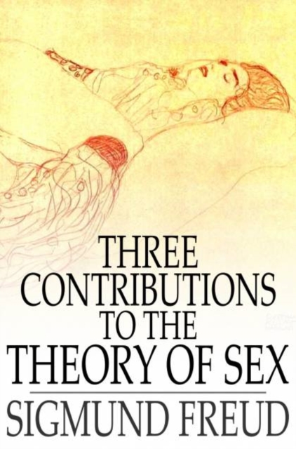 Three Contributions to the Theory of Sex, PDF eBook