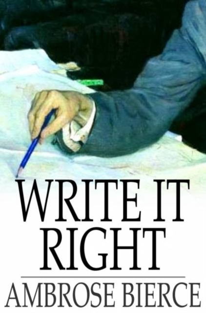 Write it Right : A Little Blacklist of Literary Faults, PDF eBook