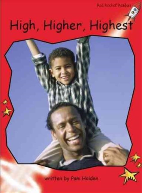 Red Rocket Readers : Early Level 1 Non-Fiction Set C: High, Higher, Highest (Reading Level 5/F&P Level D), Paperback / softback Book