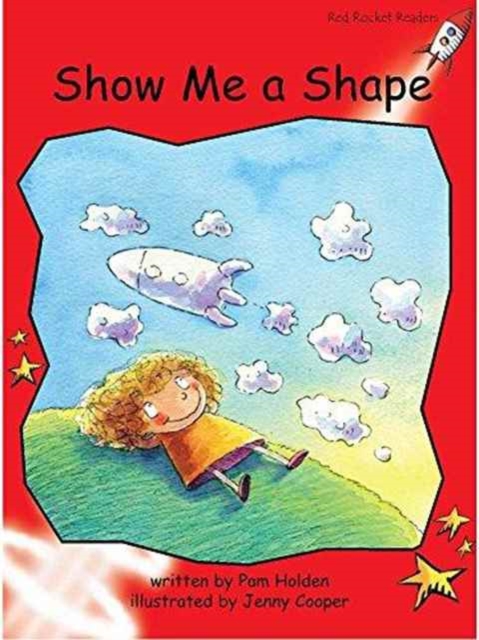 Red Rocket Readers : Early Level 1 Fiction Set A: Show Me a Shape Big Book Edition (Reading Level 4/F&P Level B), Paperback / softback Book