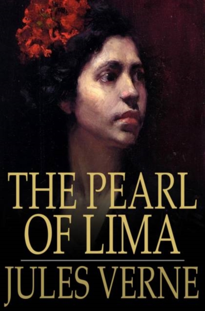 The Pearl of Lima : A Story of True Love, PDF eBook