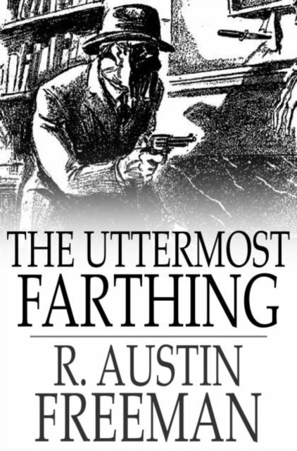 The Uttermost Farthing : A Savant's Vendetta, PDF eBook