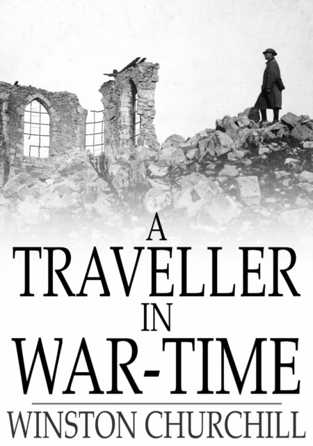A Traveller in War-Time, EPUB eBook