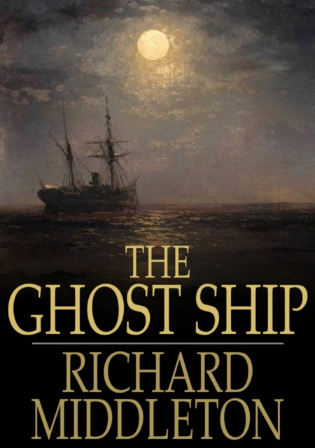 The Ghost Ship : And Others, EPUB eBook