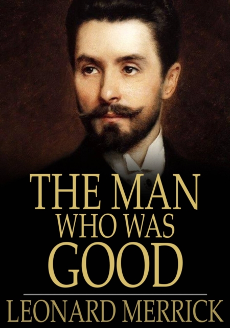 The Man Who was Good, EPUB eBook