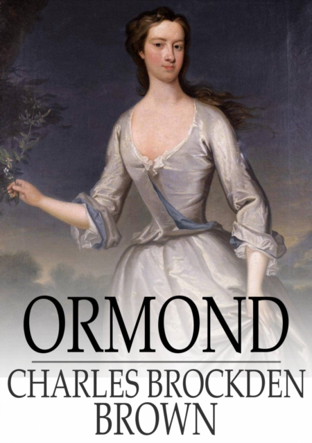 Ormond : Or, The Secret Witness, EPUB eBook