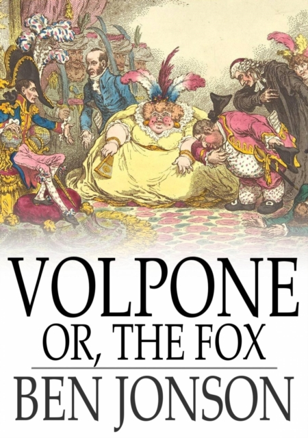 Volpone : Or, The Fox, EPUB eBook
