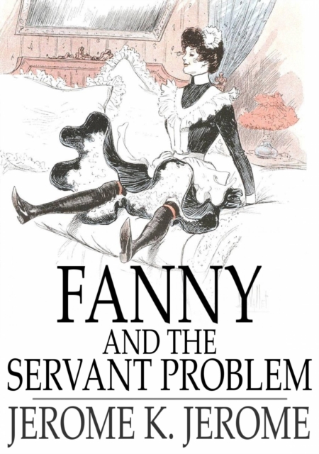 Fanny and the Servant Problem, EPUB eBook