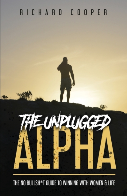 The Unplugged Alpha, Paperback / softback Book