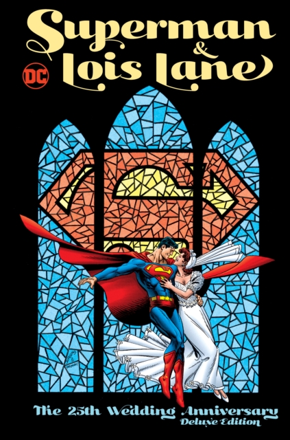 Superman & Lois Lane: The 25th Wedding Anniversary Deluxe Edition, Hardback Book