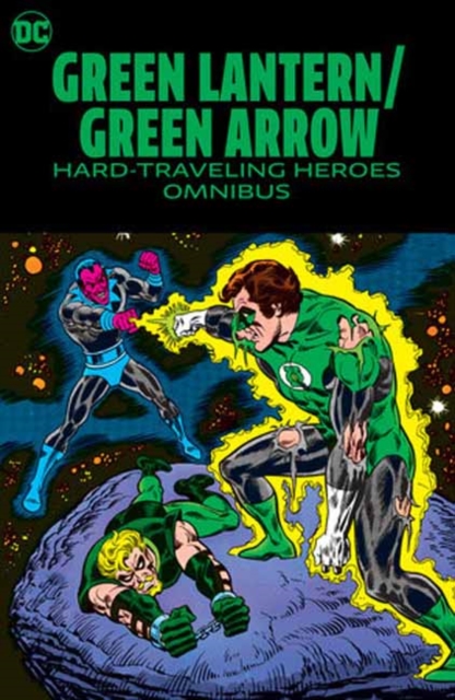 Green Lantern/Green Arrow: Hard Travelin' Heroes Omnibus, Hardback Book
