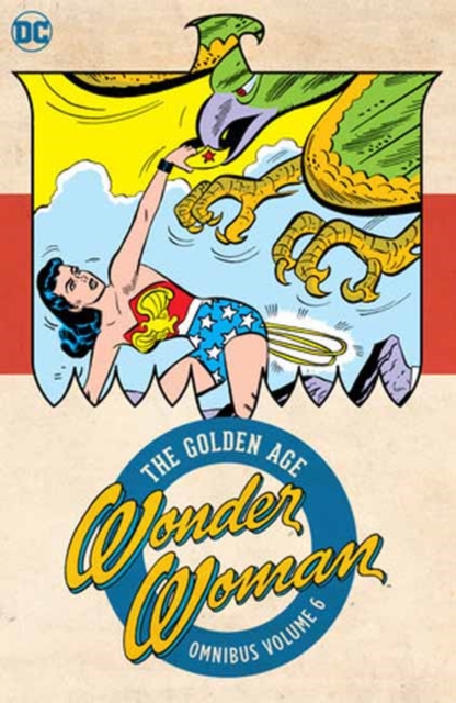 Wonder Woman: The Golden Age Omnibus Vol. 6, Hardback Book
