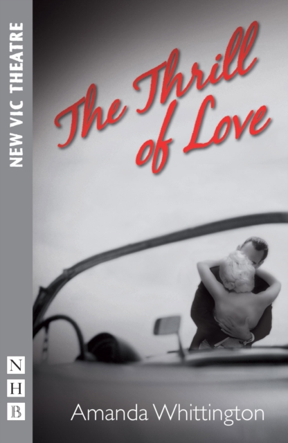 The Thrill of Love (NHB Modern Plays), EPUB eBook