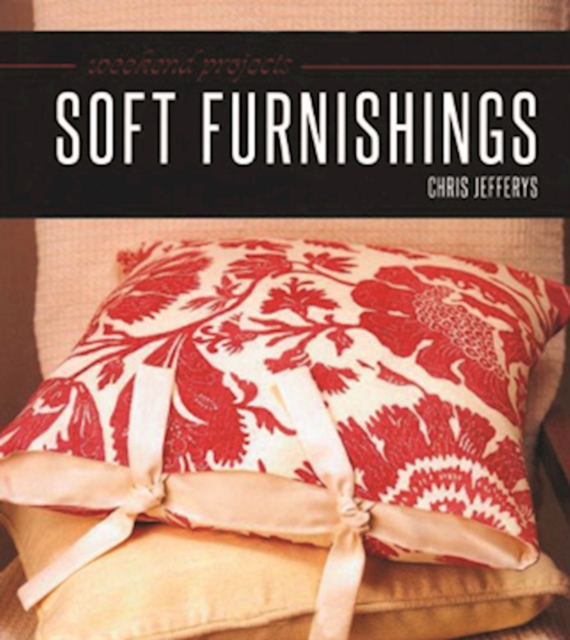 Weekend Projects: Soft Furnishings, Hardback Book