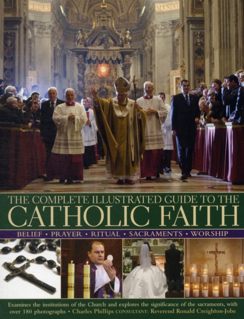 Complete Illustrated Guide to the Catholic Faith, Paperback / softback Book