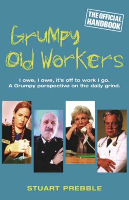 Grumpy Old Workers : The Official Handbook, EPUB eBook