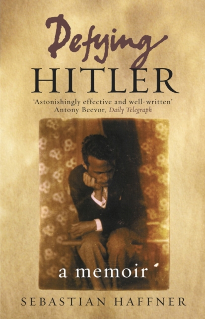 Defying Hitler : A Memoir, EPUB eBook