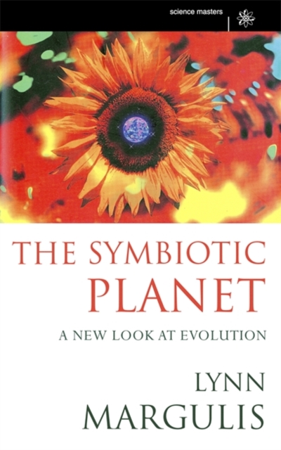 The Symbiotic Planet : A New Look At Evolution, EPUB eBook