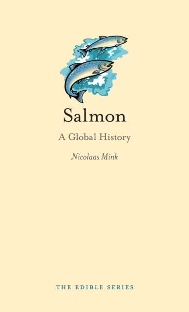 Salmon : A Global History, EPUB eBook