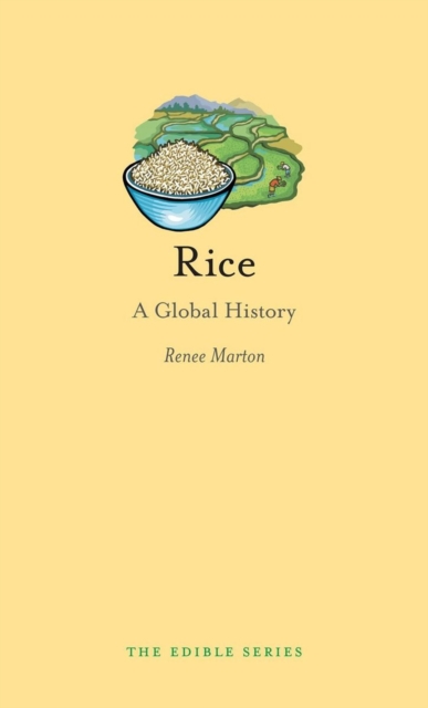 Rice : A Global History, Hardback Book
