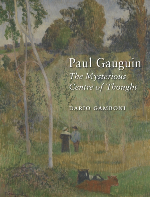 Paul Gauguin : The Mysterious Centre of Thought, EPUB eBook