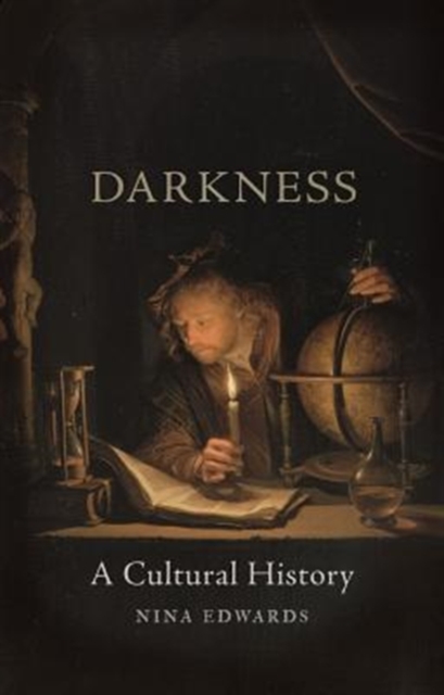 Darkness : A Cultural History, Hardback Book