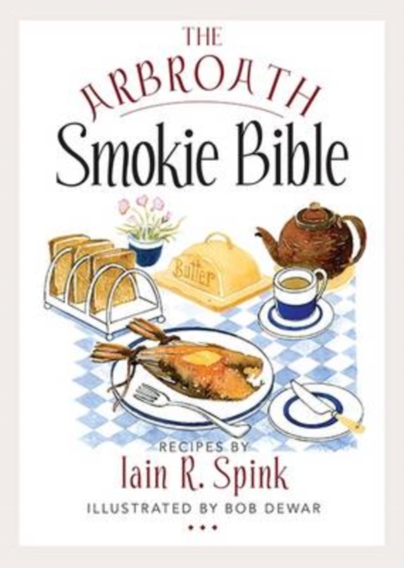 The Arbroath Smokie Bible, Paperback / softback Book