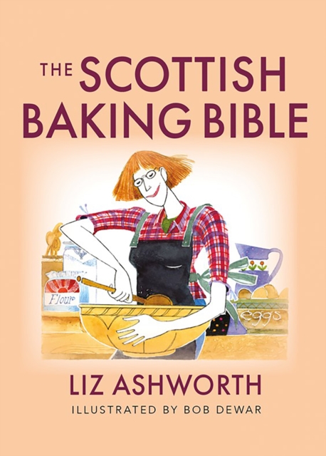 The Scottish Baking Bible, Paperback / softback Book