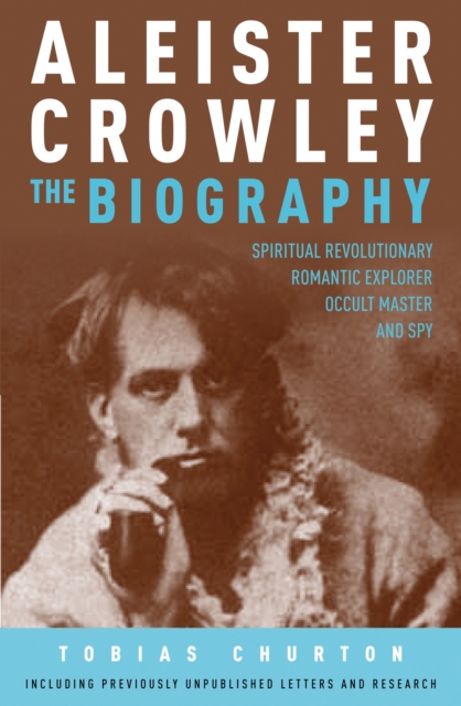 Aleister Crowley: The Biography, EPUB eBook