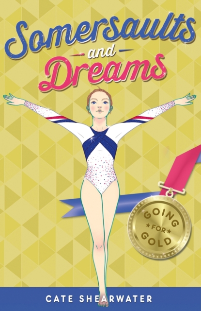 Somersaults and Dreams: Going for Gold, EPUB eBook