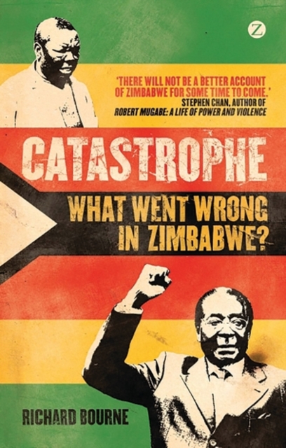 Catastrophe : What Went Wrong in Zimbabwe?, EPUB eBook