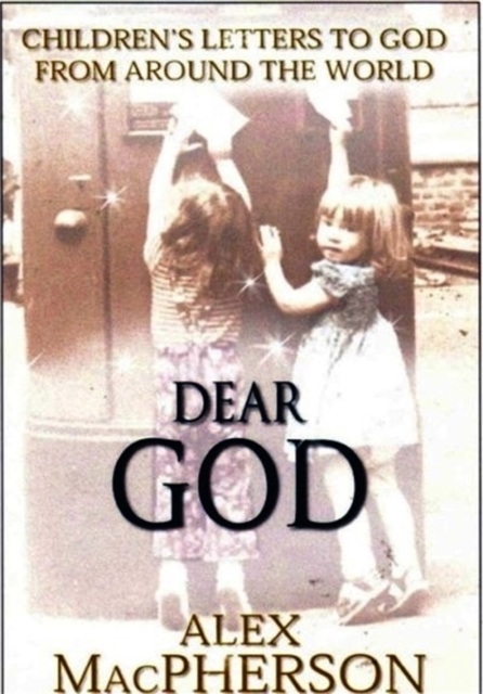 Dear God; Children's Letters to God, EPUB eBook