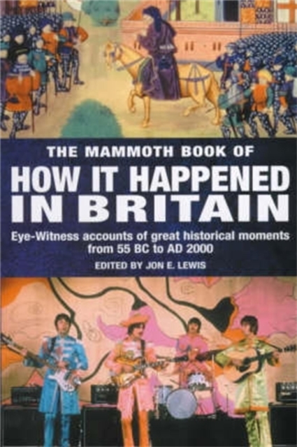 The Mammoth Book of How it Happened in Britain, EPUB eBook