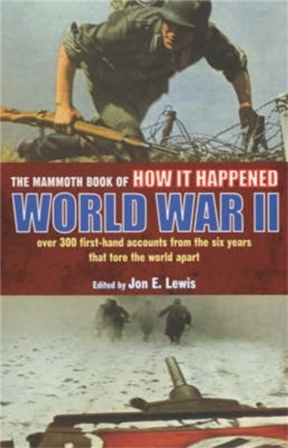 The Mammoth Book of How it Happened: World War II, EPUB eBook
