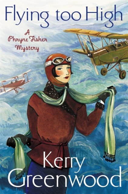 Flying Too High: Miss Phryne Fisher Investigates, Paperback / softback Book
