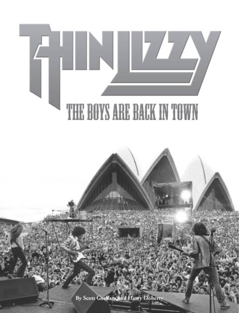 Thin Lizzy: The Boys Are Back In Town, Paperback / softback Book