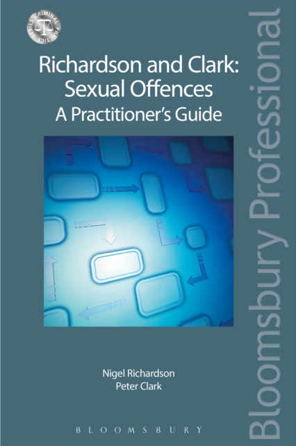 Richardson and Clark: Sexual Offences A Practitioner's Guide, EPUB eBook