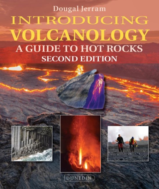 Introducing Volcanology : A Guide to Hot Rocks, Paperback / softback Book