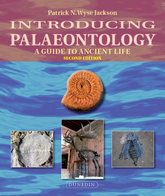 Introducing Palaeontology : A Guide to Ancient Life, EPUB eBook